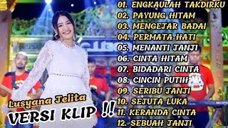 Download lagu 'ENGKAULAH TAKDIRKU' LUSYANA JELITA ADELLA FULL ALBUM TERBAIK| VERSI VIDIO KLIP!! mp3 Download lagu 'ENGKAULAH TAKDIRKU' LUSYANA JELITA ADELLA FULL ALBUM TERBAIK| VERSI VIDIO KLIP!! mp3