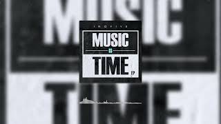 Download lagu InQfive - Music Is Time Vol.1 [Album Mixed] mp3