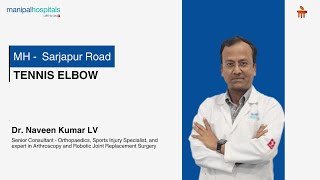 Tennis Elbow I Dr. Naveen Kumar LV I MHSR