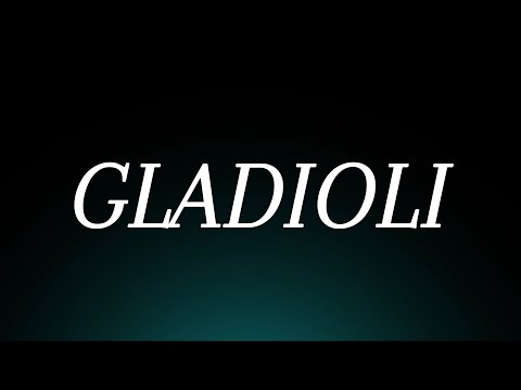 How to Pronounce 'Gladioli'! Correctly (Flower)