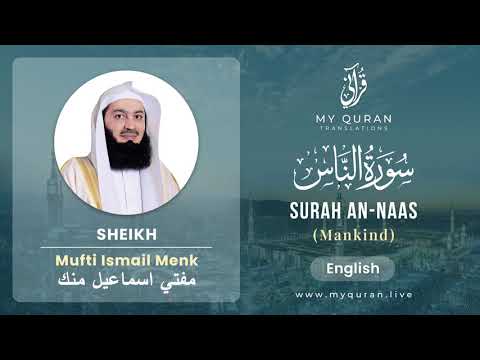 114 Surah An Naas With English Translation By Mufti Ismail Menk