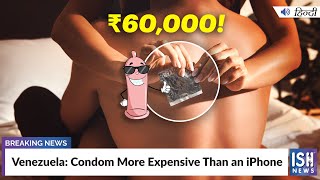 Venezuela: Condom More Expensive Than an iPhone