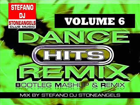 DANCE HIT'S REMIX VOL.6 MIX BY STEFANO DJ STONEANGELS #remix #dancehits #playlist #djstoneangels