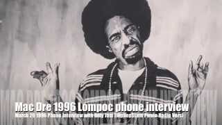 Mac Dre 1996 phone interview from Lompoc