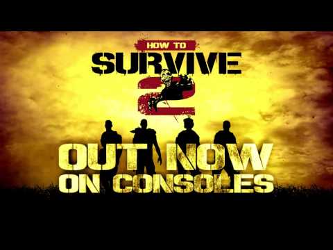 How to Survive 2 Comes to Consoles