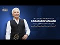 Faramarz Aslani “A Celebration of Life” گرامیداشتی برای فرامرز اصلانی