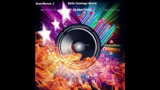 juan magan baila conmigo remix dj mou