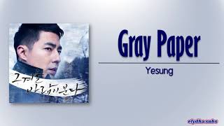 Download lagu Yesung - Gray Paper (먹지) (That Winter, The Wind Blows Part 1) [Rom|Eng Lyric] mp3