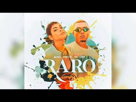 Kell Smith part. MC Lipi | Raro🎶⏳🍃