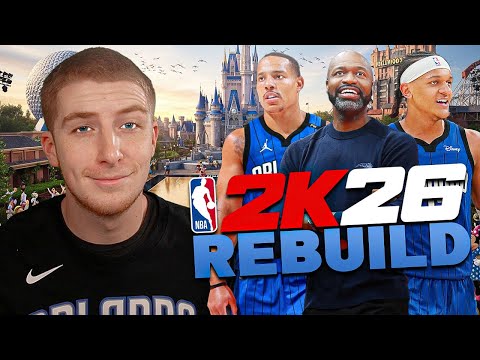 Rebuilding The Orlando Magic In NBA 2K26!