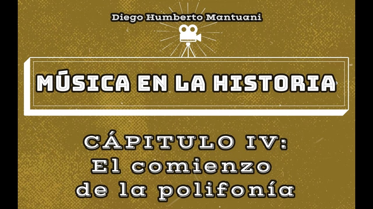 Musica en la Historia - Capítulo 4 - El comienzo de la polifonía