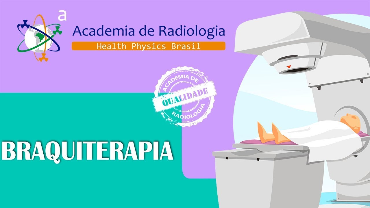 BRAQUITERAPIA POR ACADEMIA DE RADIOLOGIA