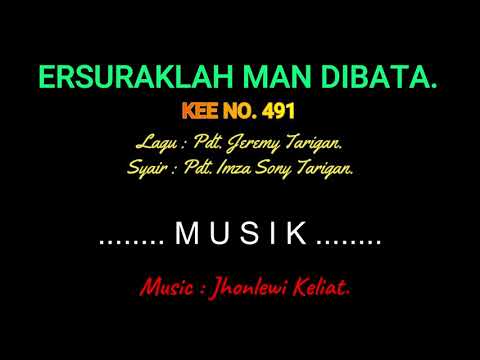 KEE 491 (Karaoke Version) - Jhonlewi Keliat. ERSURAKLAH MAN DIBATA.