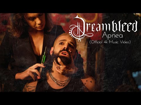 Dreambleed - Apnea (Official 4k Music Video)