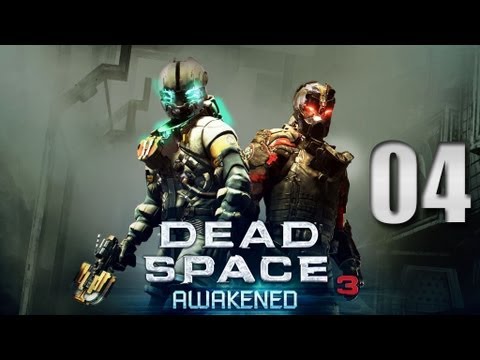 Dead Space 3 Awakened DLC gameplay walkthrough #004 - Let's Play Dead Space 3 Awakened