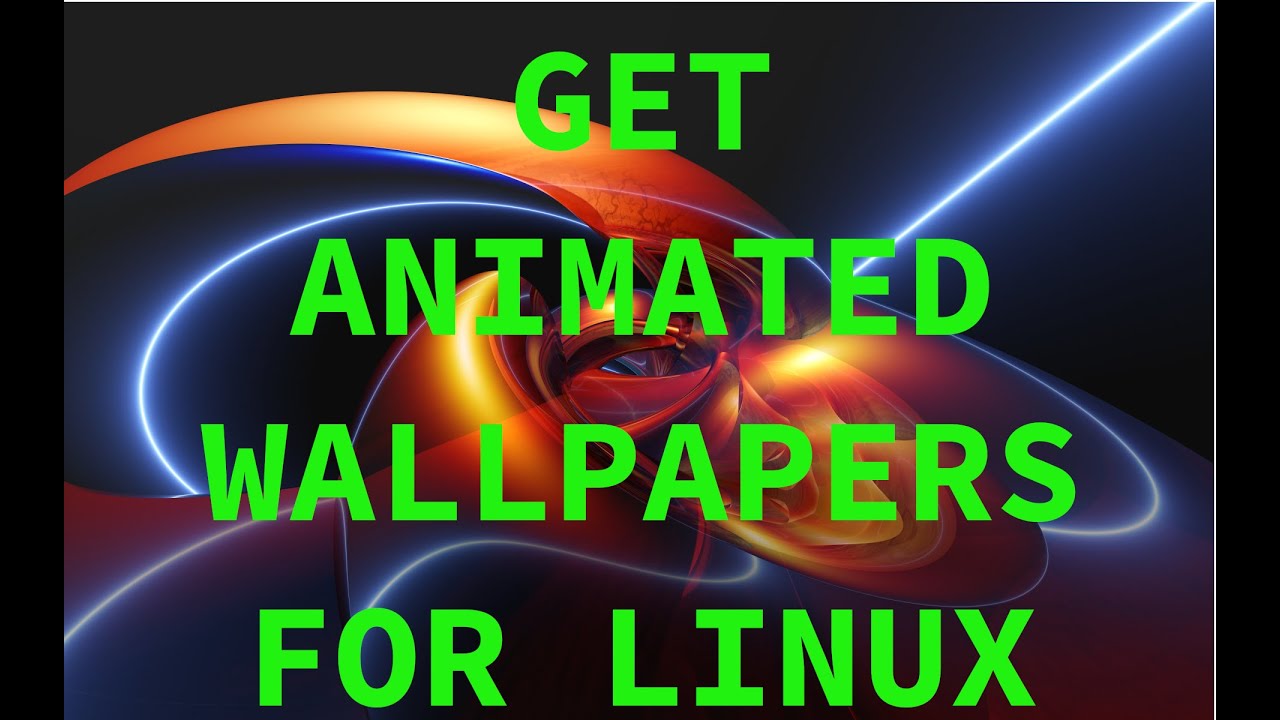 Linux Tutorial: How To Have An Animated Background On Linux.