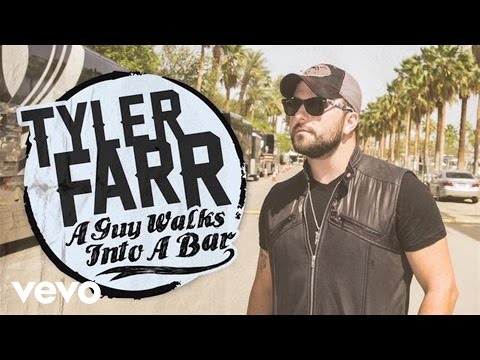 Tyler Farr - A Guy Walks Into a Bar (Audio)