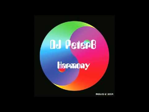 DJ PeterB - Harmony [Original Mix]