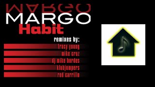 Margo - Habit (Tracy Young Club Mix)