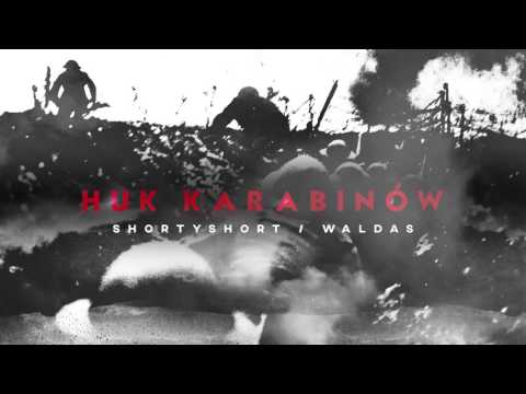 ShortyShort - Huk karabinów (feat.Waldas)