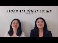After All These Years || cover by S.K.