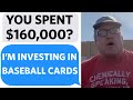 Husband spends over $160,000 on BASEBALL CARDS as an 