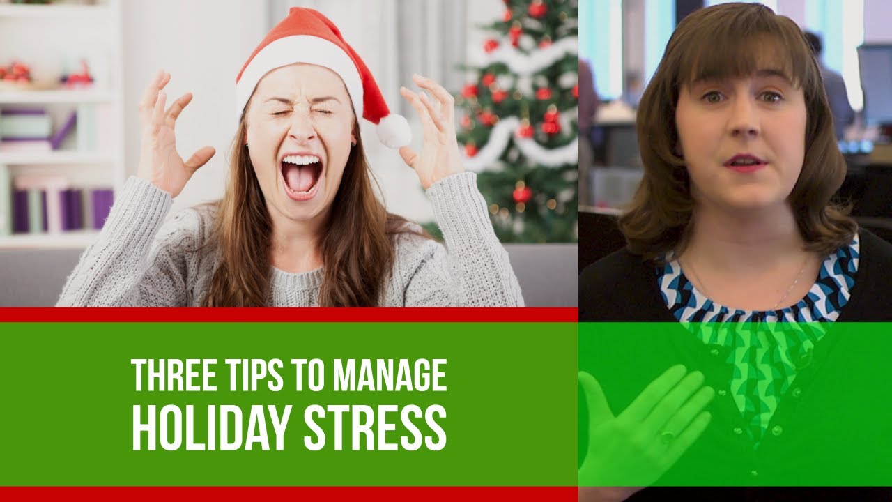 Three Tips to Manage Holiday Stress