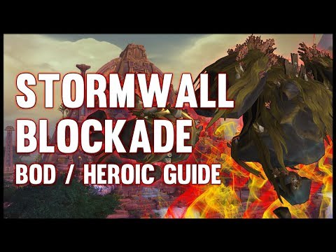 Stormwall Blockade Normal + Heroic Guide - FATBOSS