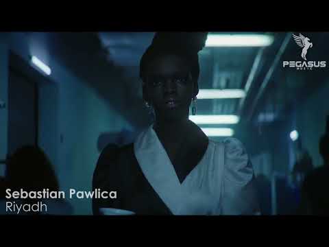 Sebastian Pawlica - Riyadh (preview)