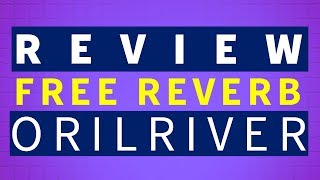 Video thumbnail for Orilriver Plugin Review | In Search of the best reverb plugins by Demis Hellen