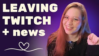 Am I leaving Twitch? 🤔 Explaining what’s happening + new website announcement!