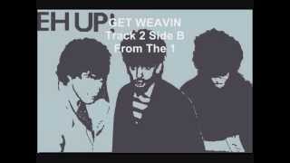 THE MACC LADS -- GET WEAVIN, - FROM THE 1983 &#39;&#39;EH UP CASSETTE&#39;&#39;