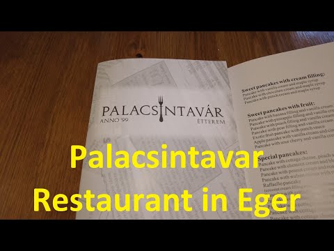 Palacsintavar Restaurant in Eger.  Great Place for Pancakes!!!  =)   - Eger Hungary - ECTV