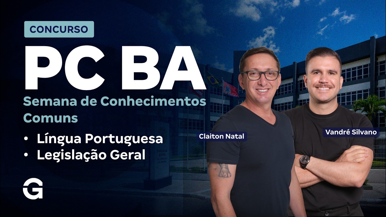 Polícia Civil BA | Semana de Conhecimentos Comuns | Língua Portuguesa e Legislação Geral