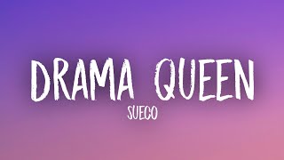 Sueco - Drama Queen (Lyrics)