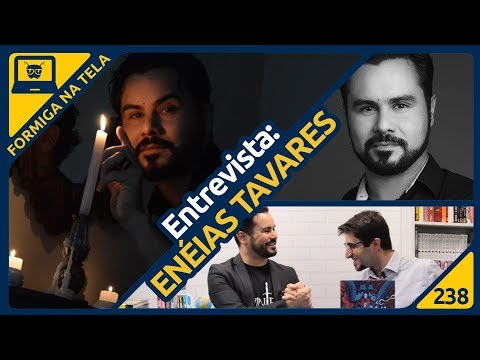 Entrevista com o escritor Enéias Tavares | Formiga na Tela 238 - Formiga Elétrica