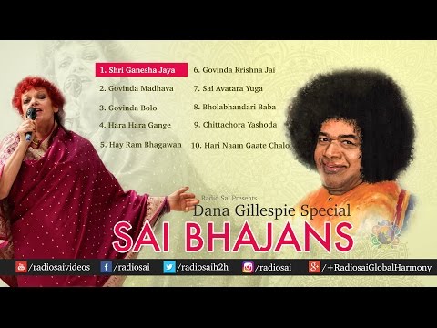 Sai Bhajans Jukebox 04 - Dana Gillespie Best Sai Bhajans | Top 10 Bhajans | Best bhajans