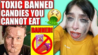 10 BANNED Candies that Can Kill