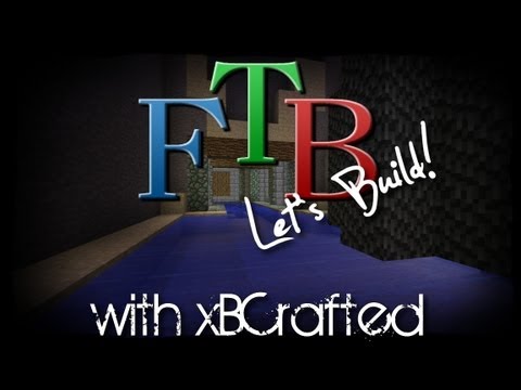 FTB Building with xB - Ep 5 - A River Runs Through It (Map Download)