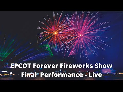 Final Performance of EPCOT Forever Fireworks Live