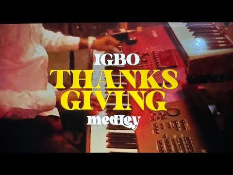 Igbo Thanksgiving Praise - Enkay Ogboruche