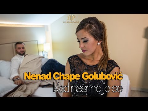 Nenad Chape Golubovic - Kad nasmeje se (Official 2017)HD