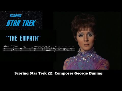 Scoring Star Trek 22: George Duning - "The Empath"
