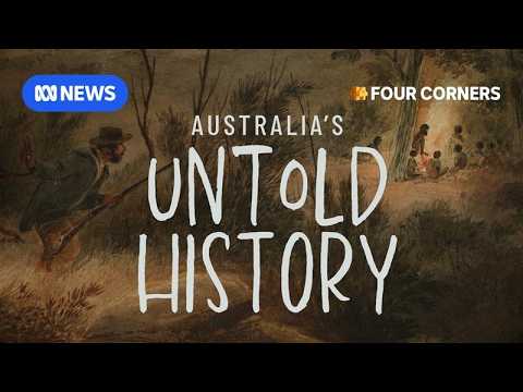Uncovering the truth about Australia’s violent past | Four Corners