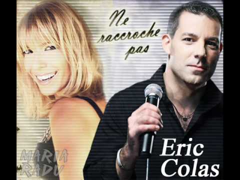 Eric Colas & Maria Radu - Ne Raccroche Pas