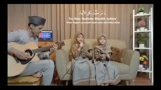 Download lagu 'yaa man shollaita bikullil anbiya.' mp3