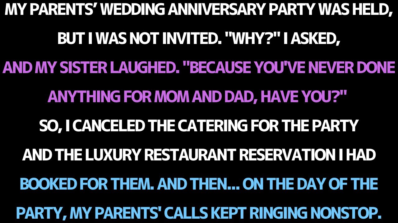 MY PARENTS CELEBRATED WITHOUT ME… BECAUSE MY SISTER MADE SURE OF IT
