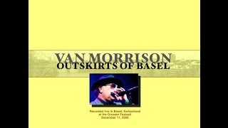 Van Morrison - Live &#39;00 Outskirts of Basel (All LP)