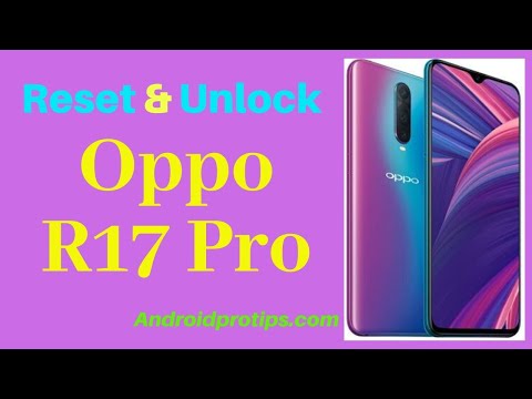 How to Reset & Unlock Oppo R17 Pro
