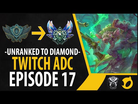 Unranked to Diamond - Twitch ADC - Episode 17